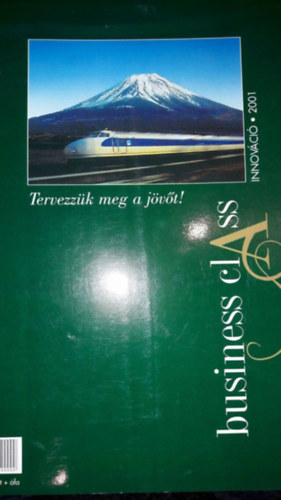 Business Class - Tervezzk meg a jvt - Innovci
