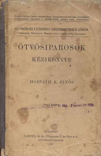 Horv�th E. J�nos - �tv�siparosok k�zik�nyve