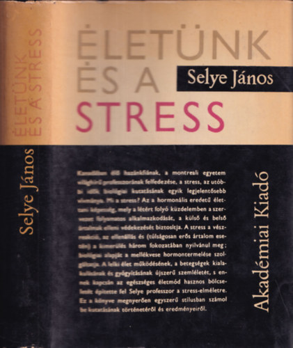 Selye J�nos - �let�nk �s a stressz