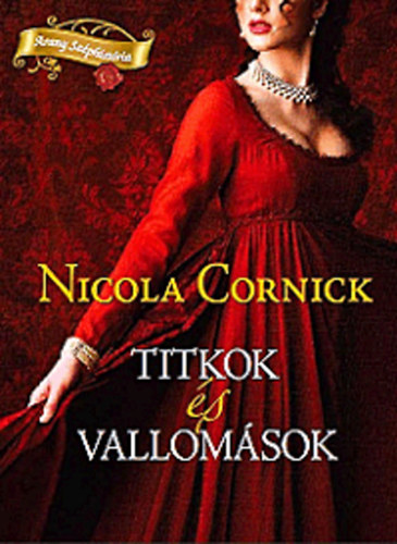 Nicola Cornick - Titkok s vallomsok