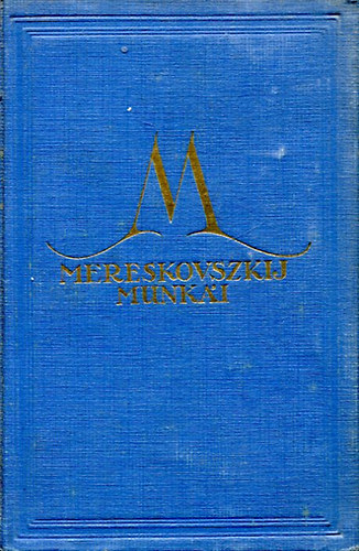 Dimitrij Mereskovszki - Mereskovszkij munkái - Vele vagy ellene