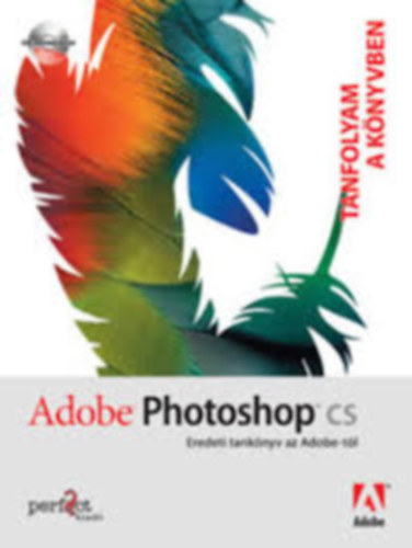 Adobe Photoshop CS - Tanfolyam a knyvben