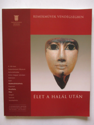Szpmvszeti Mzeum - let a hall utn. Az egyiptomi halotti kultusz emlkei