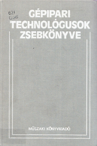 R�bel Gy�rgy (szerk.) - G�pipari technol�gusok zsebk�nyve