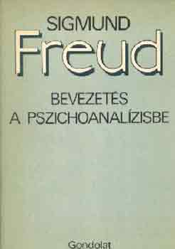 Sigmund Freud - Bevezets a pszichoanalzisbe