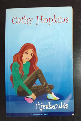 Cathy Hopkins, Farkas Veronika - jrakezds (Cinnamon Girl 2.)
