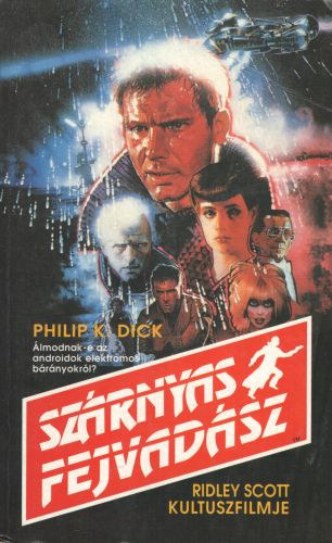 Philip K. Dick - Szárnyas fejvadász (Álmodnak-e az androidok elektromos bárányokkal?)