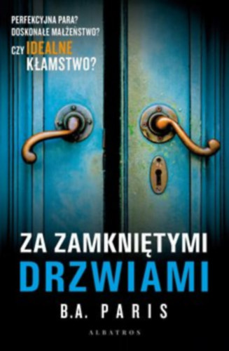 B. A. Paris - Za zamknitymi drzwiami - Zrt ajtk mgtt