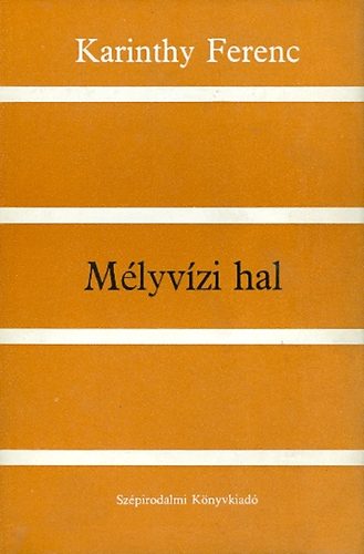 Karinthy Ferenc - Mlyvzi hal