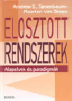 Tanenbaum-Steen - Elosztott rendszerek - Alapelvek s paradigmk