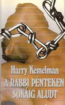 Harry Kemelman - A rabbi pnteken sokig aludt