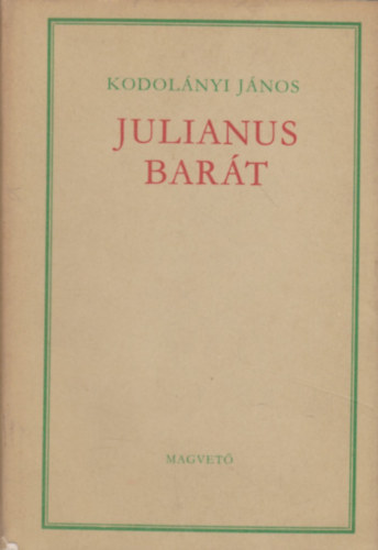 Kodolnyi Jnos - Julianus bart