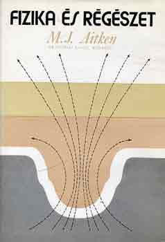 M.J. Aitken - Fizika �s r�g�szet