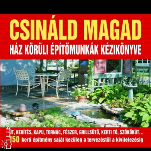 Nancy (szerk.) Baldrica - Csinld magad - Hz krli ptmunkk kziknyve