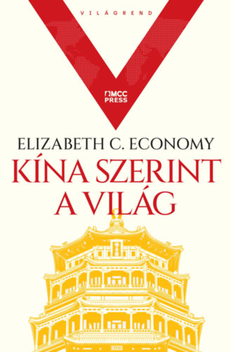 Elizabeth C. Economy - K�na szerint a vil�g