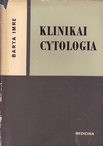 Barta Imre - Klinikai cytologia