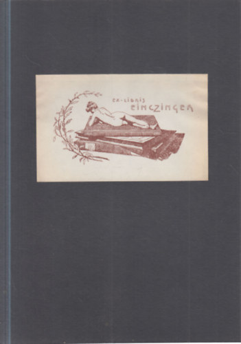 Ex Libris Einczinger Ferenc fest�, grafikus (eredeti nyomat)