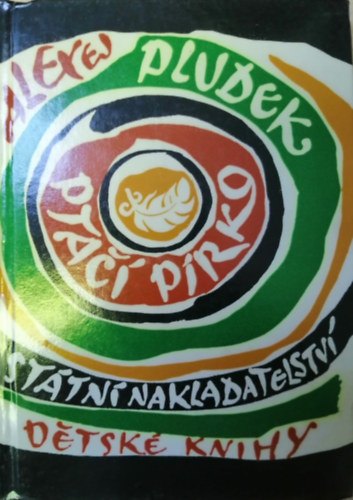 Alexej Pludek - Ptací pírko (cseh nyelvű)