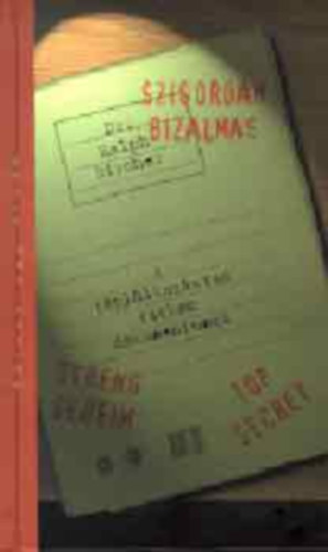 Dr. Ralph Bircher - Szigorúan bizalmas - A táplálkozástan titkos dokumentumai