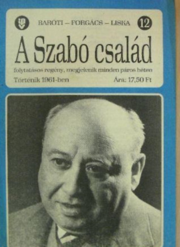 Barti Gza, Forgcs Istvn, Liska Dnes - A Szab csald 12.