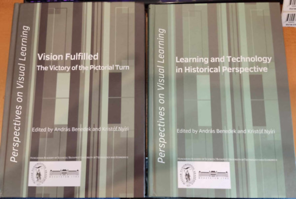 Benedek Andrs, Nyri Kristf - Perspectives on Visual Learning Volume 1-2.: Vision Fulfilled - The Victory of the Pictorial Turn + Learning and Technology in Historical Perspective (2 ktet)