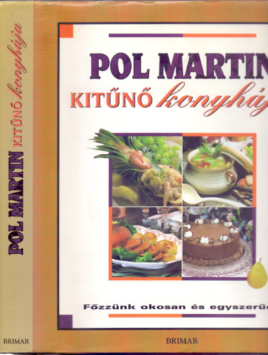 Pol Martin, Fotzta: Melissa du Fretay - Pol Martin kitn konyhja - Fzznk okosan s egyszeren