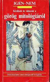 Petz Gyrgy - Krdsek s vlaszok a grg mitolgirl