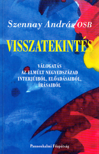 Szennay Andr�s - Visszatekint�s