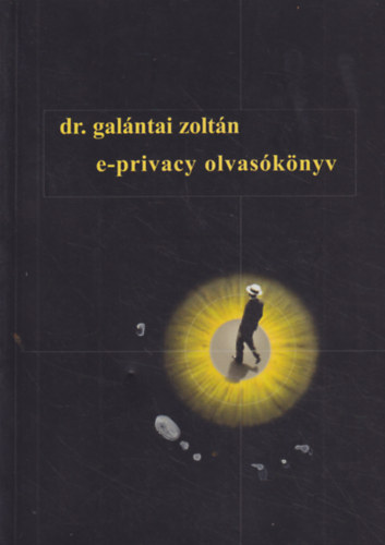 dr. Galntai Zoltn - e-privacy olvasknyv