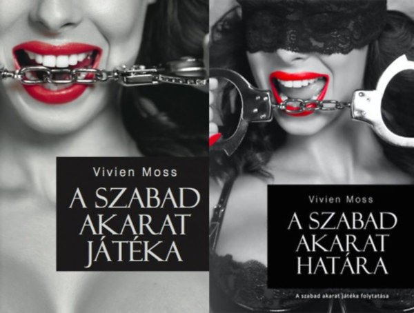 Vivien Moss - A szabad akarat játéka sorozat 1-2. (A szabad akarat játéka, A szabad akarat határa)