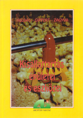 Dr. Gippert Tibor, Dr. Holdas Sndor, Zagyva Lszl - Kisllattarts pletei s eszkzei