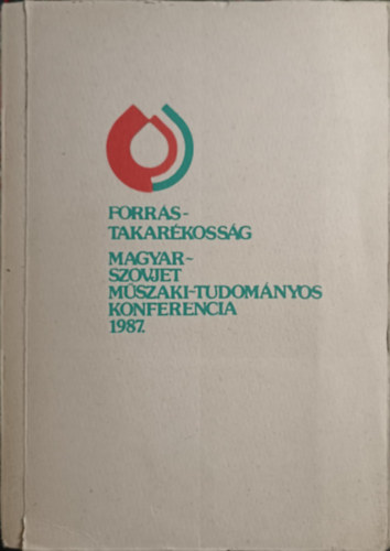 Forrstakarkossg magyar-szovjet mszaki tudomnyos konferencia 1987