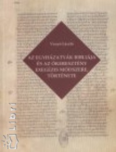 Vanyó László - Az egyházatyák Bibliája és az ókeresztény exegézis módszere, története