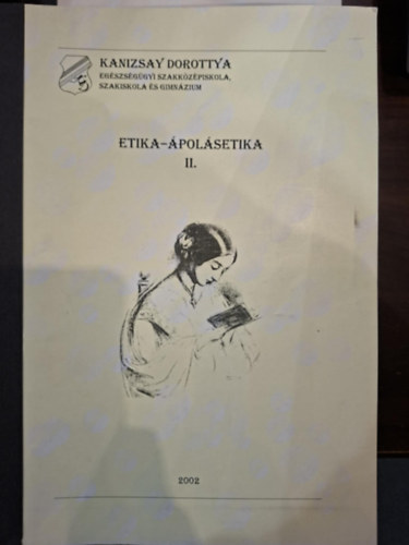 Maurer Mikl�sn� (szerk.), Csonka Ferencn�, Kir�ly B�la - Etika - �pol�setika I-II. (�pol� Szakk�pes�t�s Tanul�si �tmutat�)