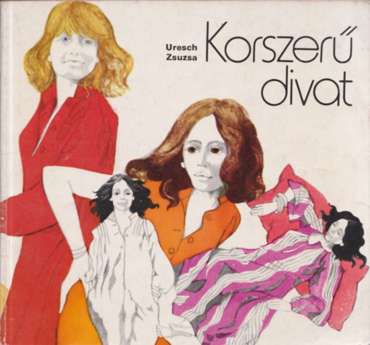 Uresch Zsuzsa - Korszer divat + Arcok (Tanuljunk sminkelni) (2 db)