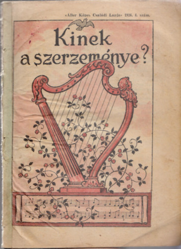 Kinek a szerzemnye? (ller Kpes Csaldi Lapja kziknyvecski)