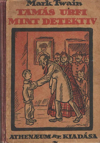 Mark Twain - Tams urfi mint detektiv