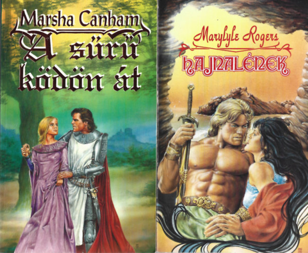 3 db romantikus könyv : Marsha Canham: A sűrű ködön át, Marylyle Rogers: Hajnalének, Rebecca Sinclair: Vad skót Ölelés