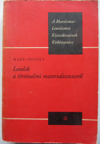 Marx-Engels - Levelek a trtnelmi materializmusrl
