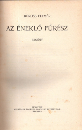 Boross Elemér - Az éneklő fűrész