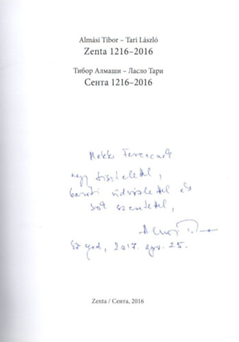 Alm�si Tibor Dr., Tari L�szl� - Zenta 1216-2016