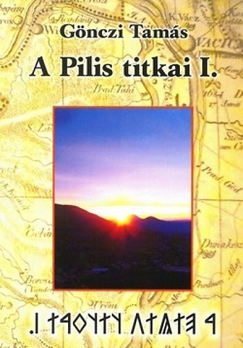 G�nczi Tam�s - A Pilis titkai I.