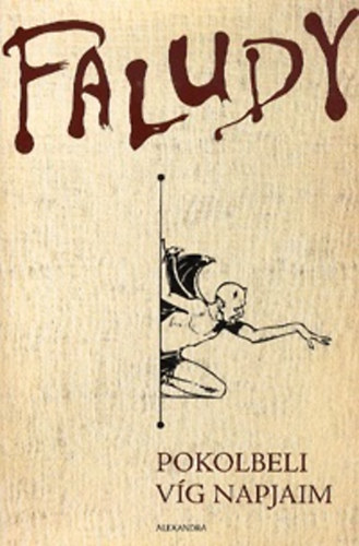 Faludy Gy�rgy - Pokolbeli v�g napjaim