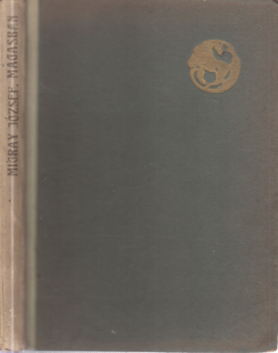 Migray József - Magasban (Költemények)- számozott