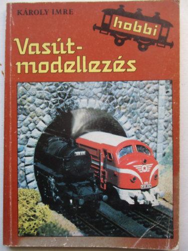 K�roly Imre - Vas�tmodellez�s
