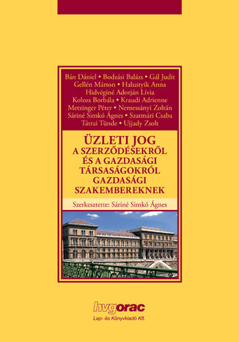 Üzleti jog a szerződésekről és a gazdasági társaságokról gazdasági szakembereknek