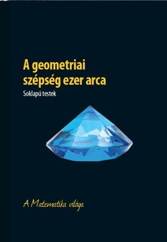 A geometriai szpsg ezer arca - Soklap testek - A Matematika vilga
