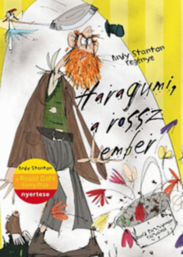 Andy Stanton, Thomas Brezina - Haragumi, a rossz ember + Takaritani szigor�an tilos - hot dogs ( 2 db k�nyv )