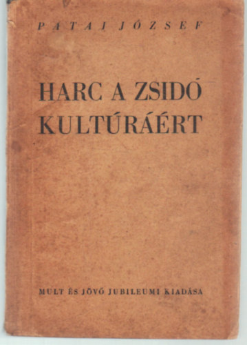Patai Jzsef - Harc a zsid kultrrt