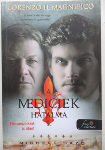 Michele Gazo - Lorenzo Il Magnifico - A Mediciek hatalma 1.